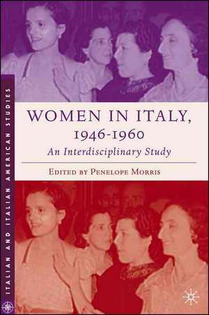 Women in Italy, 1945–1960: An Interdisciplinary Study de P. Morris