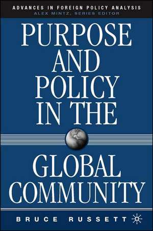 Purpose and Policy in the Global Community de B. Russett