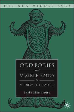 Odd Bodies and Visible Ends in Medieval Literature de S. Shimomura