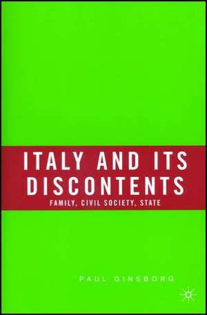 Italy and Its Discontents: Family, Civil Society, State de Nana