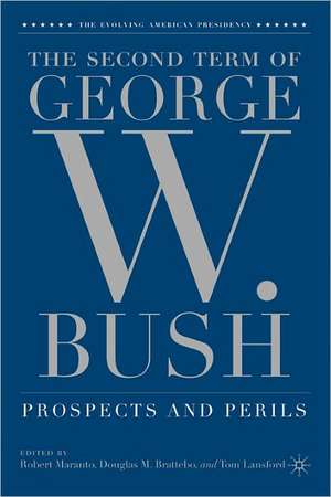 The Second Term of George W. Bush: Prospects and Perils de R. Maranto