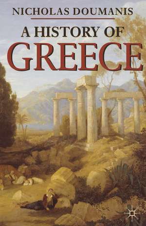 A History of Greece de Professor Nicholas Doumanis