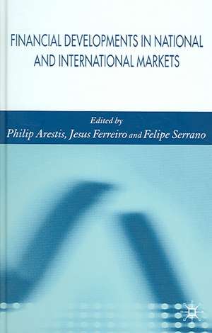 Financial Developments in National and International Markets de P. Arestis