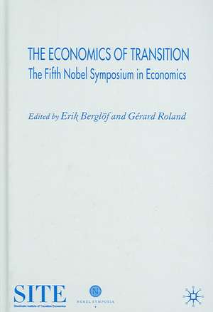 The Economics of Transition: The Fifth Nobel Symposium in Economics de E. Berglöf