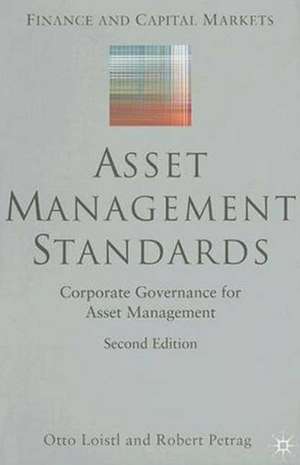 Asset Management Standards: Corporate Governance for Asset Management de O. Loistl