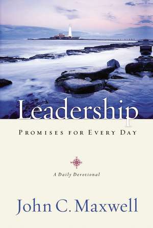 Leadership Promises for Every Day: A Daily Devotional de John C. Maxwell