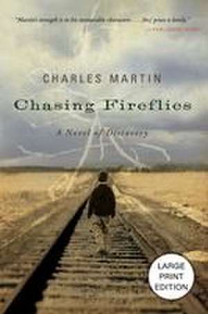 Chasing Fireflies de Charles Martin