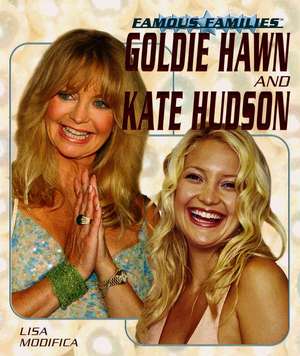 Goldie Hawn and Kate Hudson de Lisa Modifica