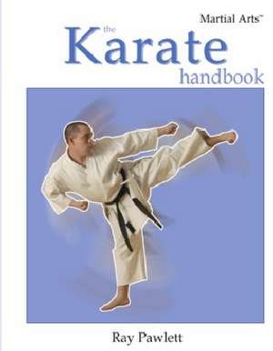 The Karate Handbook de Ray Pawlett