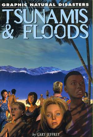 Tsunamis & Floods de Gary Jeffrey