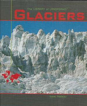 Glaciers de Isaac Nadeau