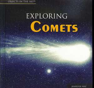 Exploring Comets de Jennifer Way