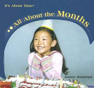 All about the Months de Joanne Randolph