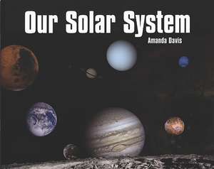 Our Solar System de Laron Davis