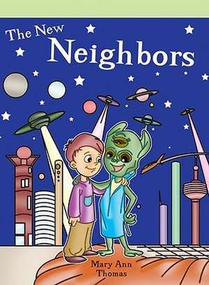 The New Neighbors de Mary Ann Thomas