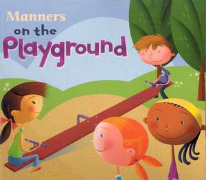 Manners on the Playground de Carrie Finn