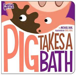 Pig Takes a Bath de Michael Dahl