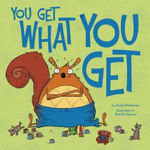 You Get What You Get de Julie A. Gassman