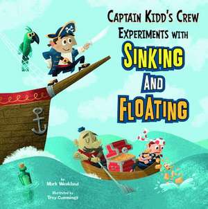 Captain Kidd's Crew Experiments with Sinking and Floating de Mark Weakland