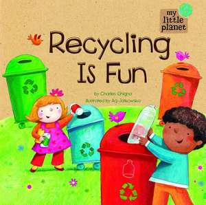 Recycling Is Fun de Charles Ghigna