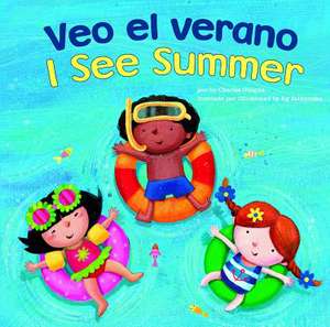 Veo El Verano/I See Summer de Charles Ghigna