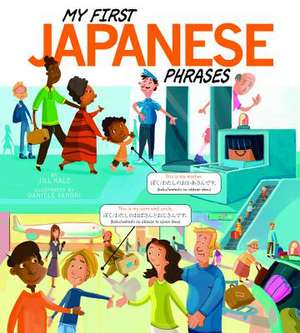 My First Japanese Phrases de Jill Kalz