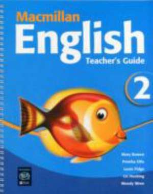 Macmillan English 2 Teacher's Guide de Liz Hocking