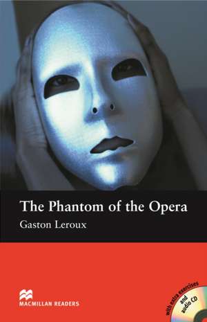 Leroux, G: Macmillan Readers Phantom of the Opera The Beginn