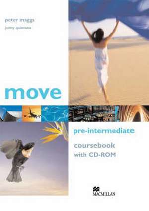 Maggs, P: Move Pre Intermediate Student's Book Pack de Jenny Quintana