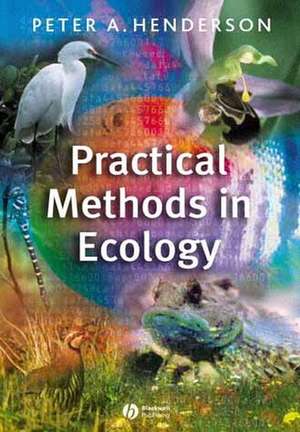 Practical Methods in Ecology de PA Henderson