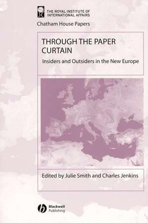 Through the Paper Curtain: Insiders and Outsiders in the New Europe de Smith