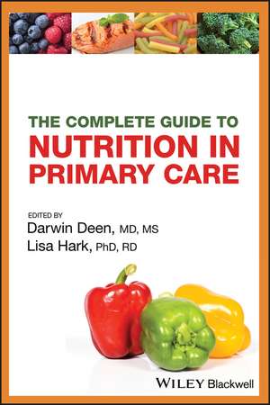 Complete Guide to Nutrition in Primary Care de D Deen