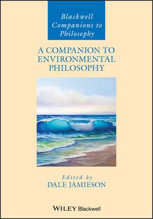 A Companion to Environmental Philosophy de D Jamieson