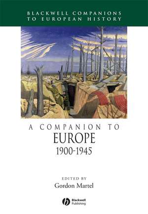 A Companion to Europe 1900–1945 de Martel