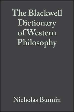 Dictionary Western Philosophy de Bunnin