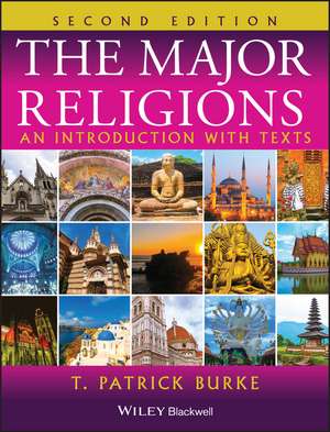 The Major Religions – An Introduction with Texts 2e de TP Burke