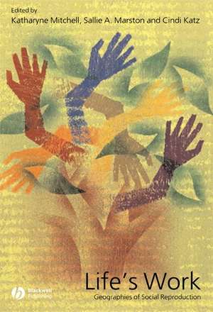 Life's Work de Katharyne Mitchell