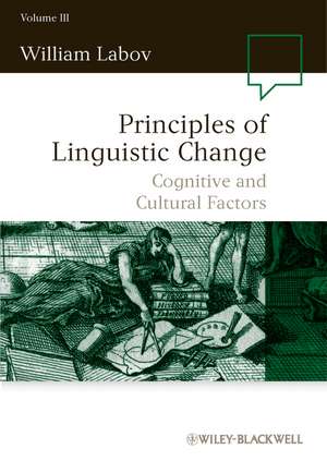 Principles of Linguistic Change V3 – Cognitive and Cultural Factors de W Labov