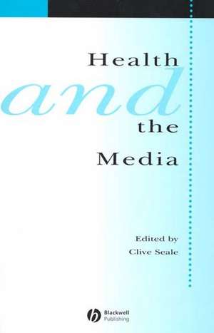 Health and the Media de C Seale