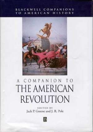 A Companion to the American Revolution de Greene