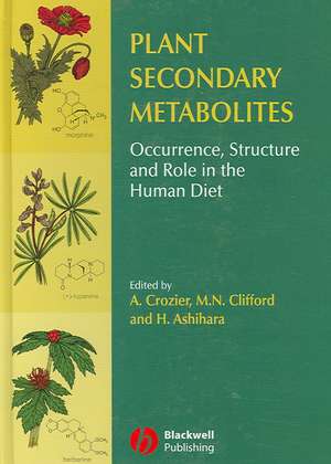 Plant Secondary Metabolites – Occurrence, Structure and Role in the Human Diet de A Crozier