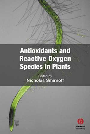 Antioxidants and Reactive Oxygen Species in Plants de N Smirnoff