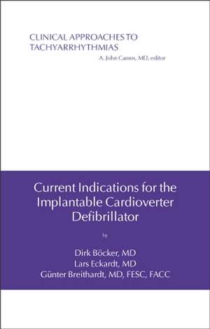 Current Indications for the Implantable Cardioverter Defibrillator de D Böcker