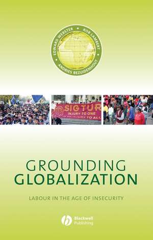 Grounding Globalization – Labour in the Age of Insecurity de E Webster