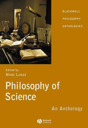 Philosophy of Science An Anthology de Lange