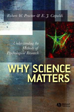 Why Science Matters de Robert W Proctor