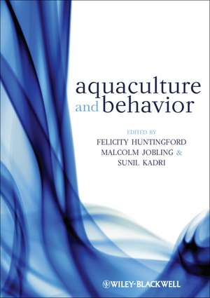 Aquaculture and Behavior de F Huntingford