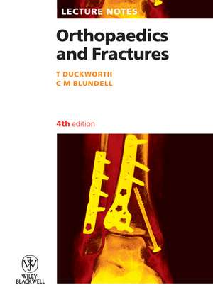 Lecture Notes – Orthopaedics and Fractures 4e de T Duckworth