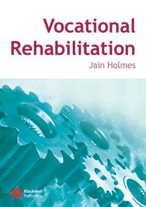 Vocational Rehabilitation de J Holmes