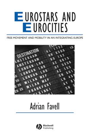 Eurostars and Eurocities de A Favell